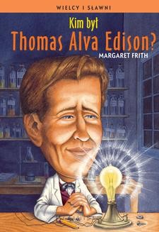 Chomikuj, ebook online Kim był Thomas Alva Edison?. Margaret Firth