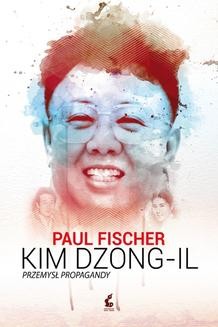 Chomikuj, ebook online Kim Dzong Il. Paul Fischer