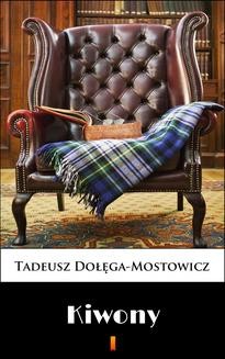 Chomikuj, ebook online Kiwony. Tadeusz Dołęga-Mostowicz