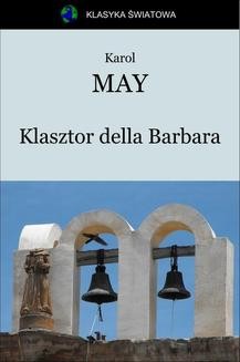 Chomikuj, ebook online Klasztor della Barbara. Karol May