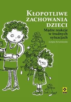 Chomikuj, ebook online Kłopotliwe zachowania dzieci. Justyna Korzeniewska