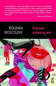 Chomikuj, ebook online Kobieta zmienną jest. Bogdan Wojciszke