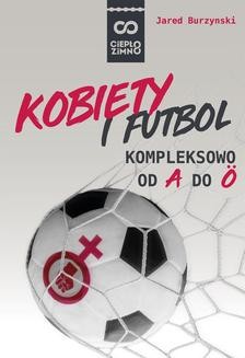 Ebook Kobiety i futbol. Kompleksowo od A do Ö pdf