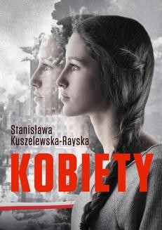 Chomikuj, ebook online Kobiety. Stanisława Kuszelewska-Rayska