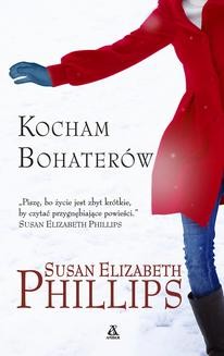 Chomikuj, ebook online Kocham Bohaterów. Susan Elizabeth Phillips