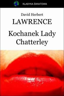 Chomikuj, ebook online Kochanek Lady Chatterley. David Herbert Lawrence