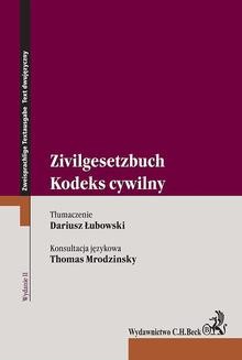 Chomikuj, ebook online Kodeks cywilny. Zivilgesetzbuch. Wydanie 2. Dariusz Łubowski