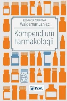 Chomikuj, ebook online Kompendium farmakologii. Waldemar Janiec