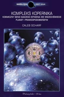 Ebook Kompleks Kopernika. Kosmiczny sens naszego istnienia we Wszechświecie planet i prawdopodobieństw pdf