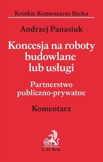 Chomikuj, ebook online Koncesja na roboty budowlane lub usługi. Andrzej Panasiuk