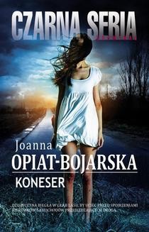 Chomikuj, ebook online Koneser. Joanna Opiat-Bojarska