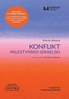 Chomikuj, ebook online Konflikt palestyńsko-izraelski. Krótkie Wprowadzenie 4. Martin Bunton