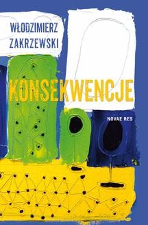 Chomikuj, ebook online Konsekwencje. Włodzimierz Zakrzewski