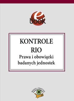Chomikuj, ebook online Kontrole RIO. Prawa i obowiązki badanych jednostek. Katarzyna Czajkowska-Matosiuk