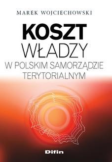Chomikuj, ebook online Koszt władzy w polskim samorządzie terytorialnym. Marek Wojciechowski
