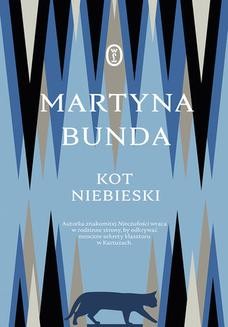 Chomikuj, ebook online Kot niebieski. Martyna Bunda