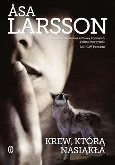 Chomikuj, ebook online Krew, którą nasiąkła. Asa Larsson