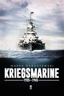 Chomikuj, ebook online Kriegsmarine. Marek Daroszewski