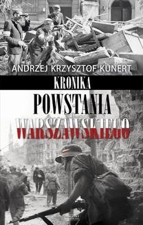 Chomikuj, ebook online Kronika Powstania Warszawskiego. Andrzej Krzysztof Kunert