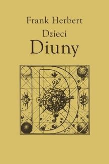 Chomikuj, ebook online Kroniki Diuny.: Dzieci Diuny, t.3. Frank Herbert
