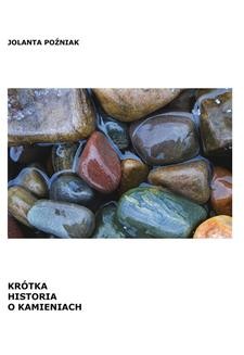 Chomikuj, ebook online Krótka historia o kamieniach. Jolanta Poźniak