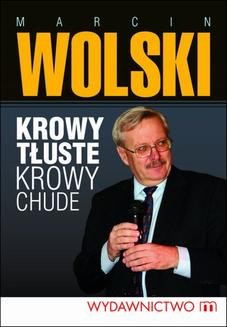 Chomikuj, ebook online Krowy tłuste, krowy chude. Marcin Wolski
