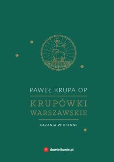 Chomikuj, ebook online Krupówki warszawskie. Kazania wiosenne. Paweł Krupa OP