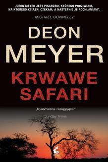 Chomikuj, ebook online Krwawe safari. Deon Meyer