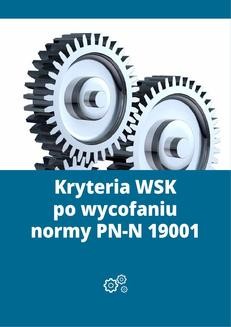 Ebook Kryteria WSK po wycofaniu normy PN-N 19001 pdf