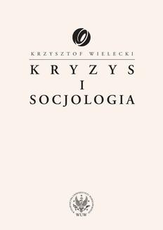 Chomikuj, ebook online Kryzys i socjologia. Krzysztof Wielecki