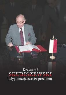 Ebook Krzysztof Skubiszewski i dyplomacja czasów przełomu pdf