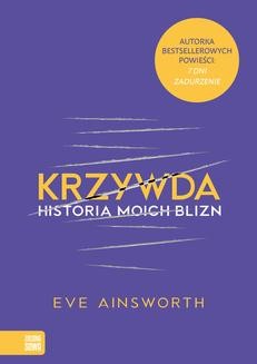 Chomikuj, ebook online Krzywda. Historia moich blizn. Eve Ainsworth