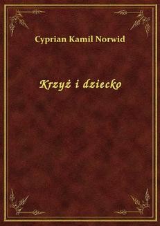 Chomikuj, ebook online Krzyż i dziecko. Cyprian Kamil Norwid