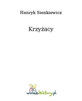 Chomikuj, ebook online Krzyżacy. Henryk Sienkiewicz