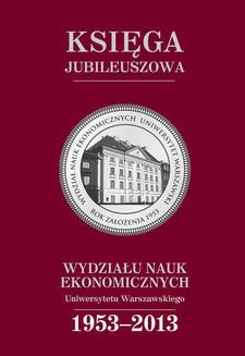 Ebook Księga jubileuszowa Wydziału Nauk Ekonomicznych UW (1953-2013) pdf