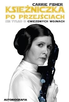 Chomikuj, ebook online Księżniczka po przejściach. Carrie Fisher