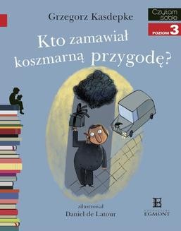 Chomikuj, ebook online Kto zamawiał koszmarną przygodę?. Grzegorz Kasdepke