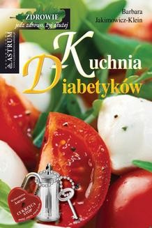 Chomikuj, ebook online Kuchnia diabetyków. Barbara Jakimowicz-Klein