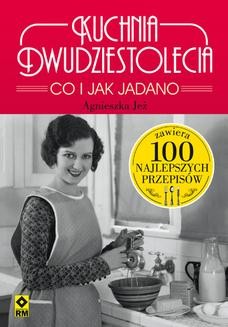 Ebook Kuchnia dwudziestolecia. Co i jak jadano pdf