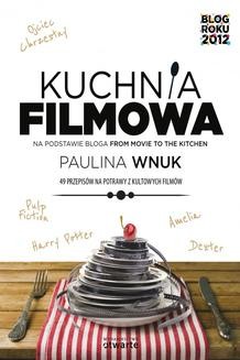 Chomikuj, ebook online Kuchnia filmowa. Paulina Wnuk