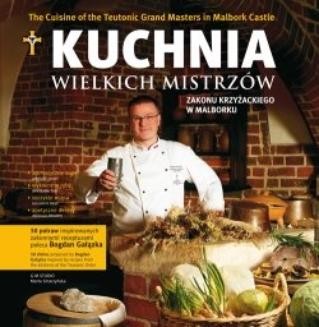 Ebook Kuchnia wielkich mistrzów zakonu krzyżackiego w Malborku pdf