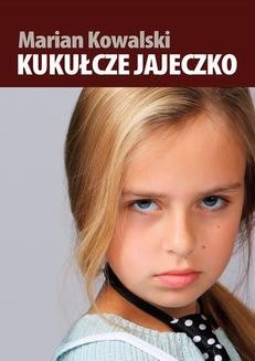 Chomikuj, ebook online Kukułcze jajeczko. Marian Kowalski