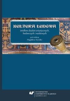 Chomikuj, ebook online Kultura ludowa źródłem działań artystycznych, badawczych i naukowych. red. Magdalena Szyndler