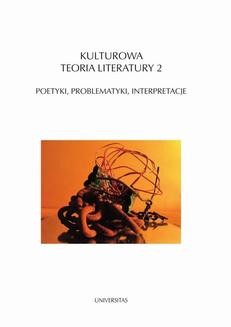 Chomikuj, ebook online Kulturowa teoria literatury 2. Poetyki, problematyki, interpretacje. Ryszard Nycz