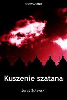 Chomikuj, ebook online Kuszenie szatana. Jerzy Żuławski