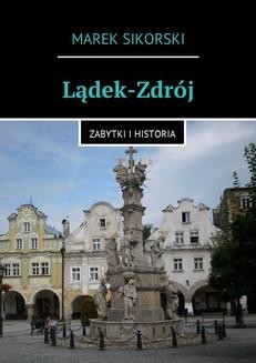 Chomikuj, ebook online Lądek-Zdrój. Marek Sikorski