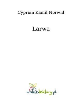Chomikuj, ebook online Larwa. Cyprian Kamil Norwid