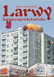 Ebook Larwy lumpenproletariatu pdf