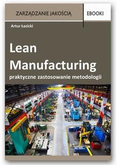 Chomikuj, ebook online Lean Manufacturing – praktyczne zastosowanie metodologii – case. Artur Łazicki