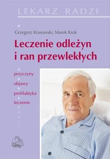 Chomikuj, ebook online Leczenie odleżyn i ran przewlekłych. Grzegorz Krasowski